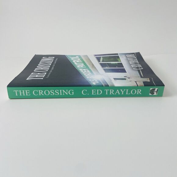 The Crossing by C. Ed Traylor (SIGNED) (Trade Paperback) - Picture 6 of 11